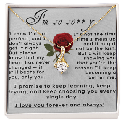 I'm So Sorry.. I Love You Forever and Always Pendant