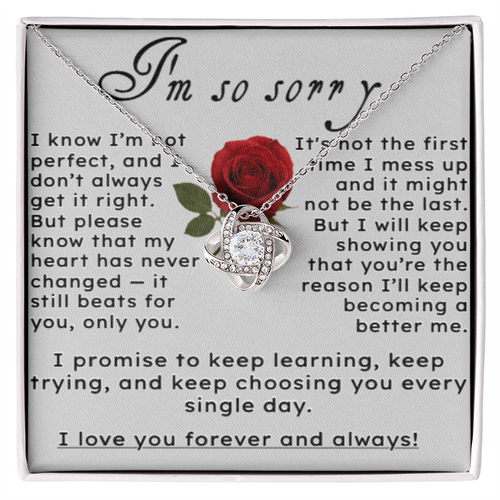 I'm So Sorry.. I Love You Forever and Always Love Knot Necklace