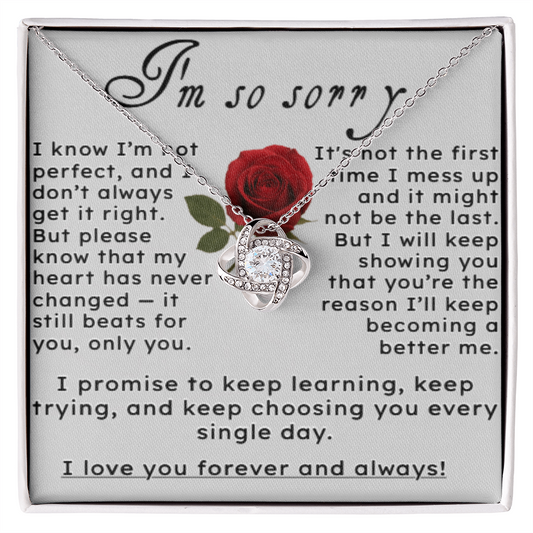 I'm So Sorry.. I Love You Forever and Always Love Knot Necklace