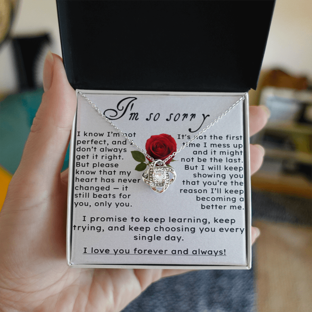 I'm So Sorry.. I Love You Forever and Always Love Knot Necklace