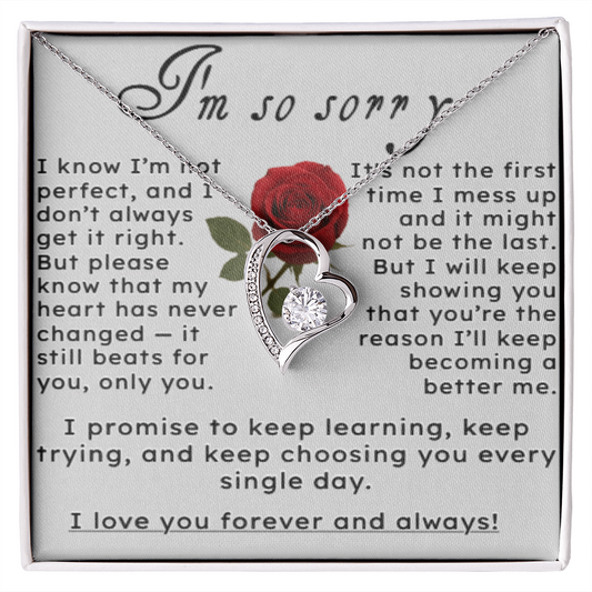 I'm So Sorry.. I Love You Forever and Always Heart Necklace
